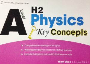 By Physics Tutor Tony Chee - Physics Key Concepts