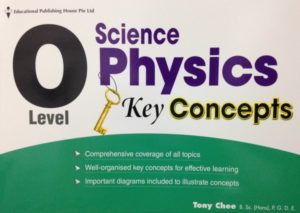 By Physics Tutor Tony Chee - Physics Science Key Concepts